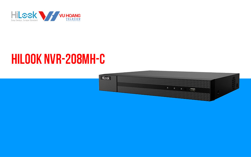 Đầu ghi hình 8 kênh IP 8MP HiLook NVR-208MH-C